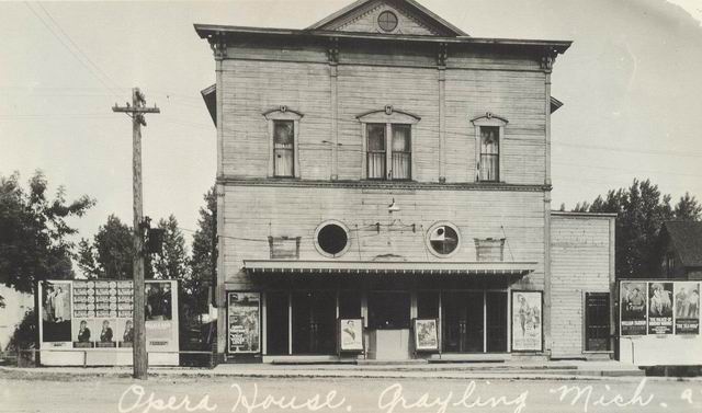 Grayling Opera House - Old Photo From Paul